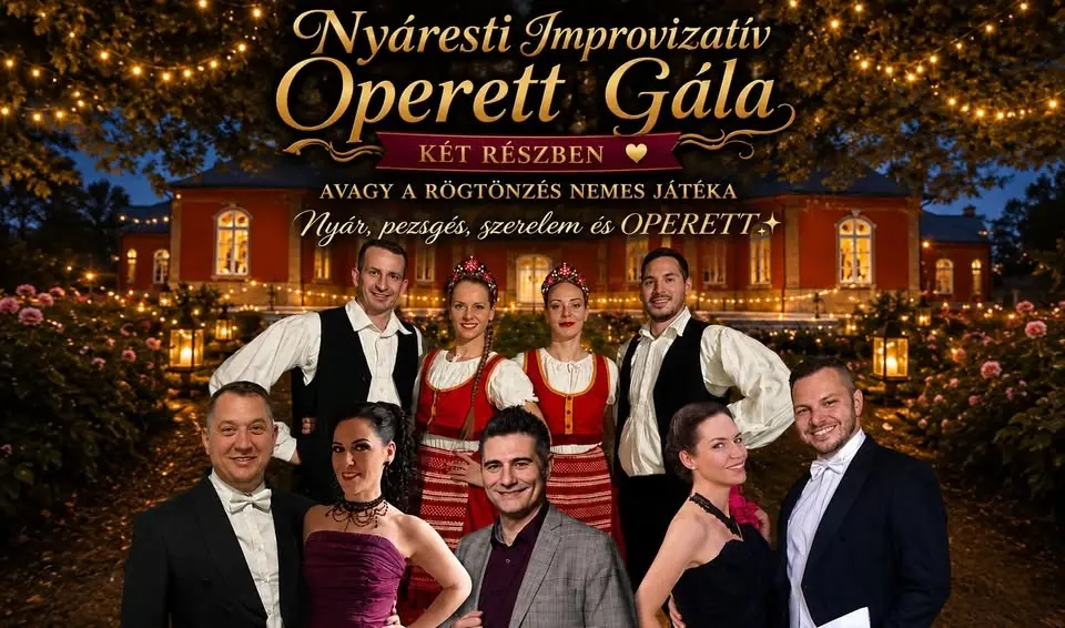 ✨ Nyáresti Improvizatív Operett Gála ✨ - Két részben