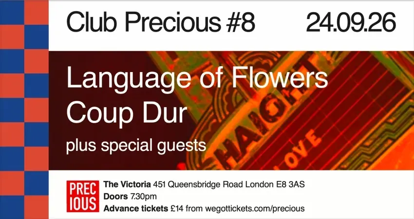 LANGUAGE OF FLOWERS and COUP DUR at CLUB PRECIOUS #8
