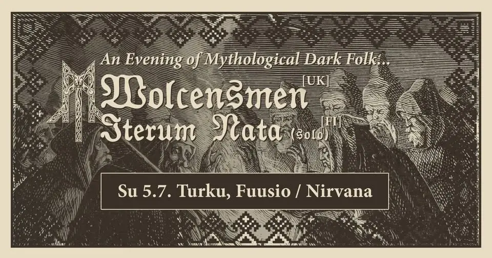 Wolcensmen (UK), Iterum Nata (soolo) @ Fuusio / Nirvana, Turku