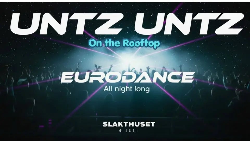 Untz Untz - Eurodance All Night Long on the rooftop