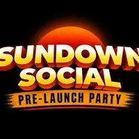 Sundown Social Presents- The Pre launch Party