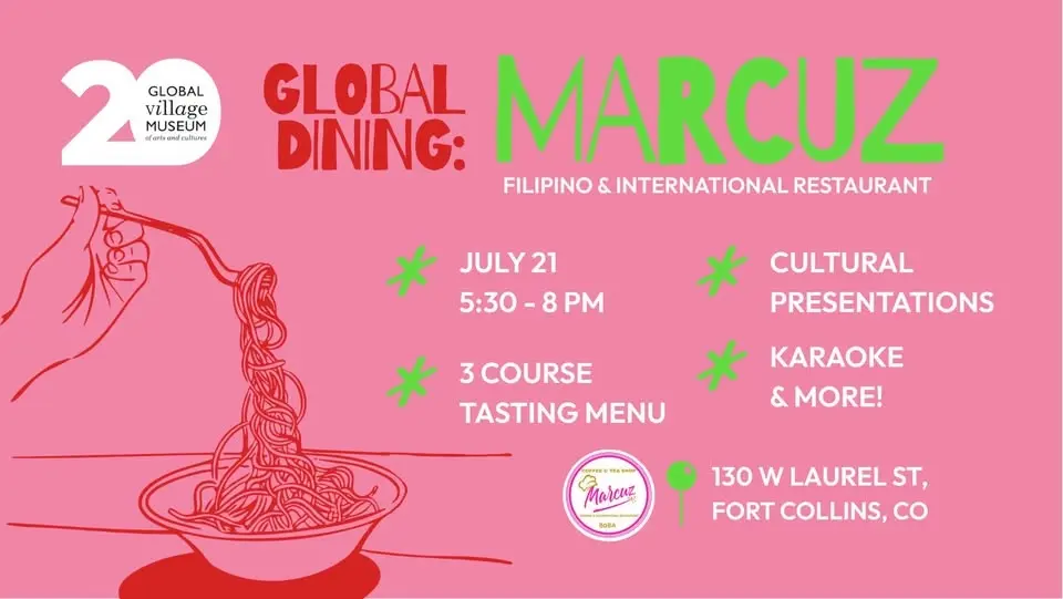 JULY 21 – Global Dining: Marcuz Filipino Restaurant 5:30 PM