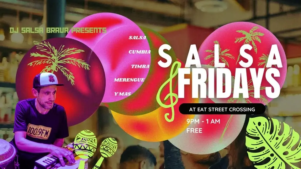 SALSA BRAVA \|/ EAT STREET CROSSING \|/ July 24th