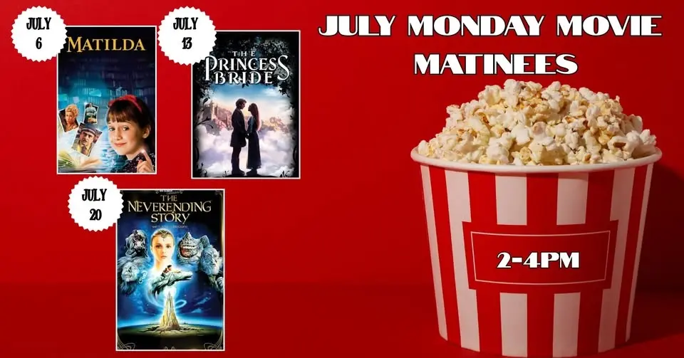 July Monday Movie Matinees