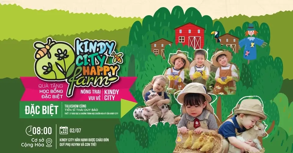 KINDY CITY “HAPPY FARM” - NÔNG TRẠI MÙA HÈ CHO TRẺ