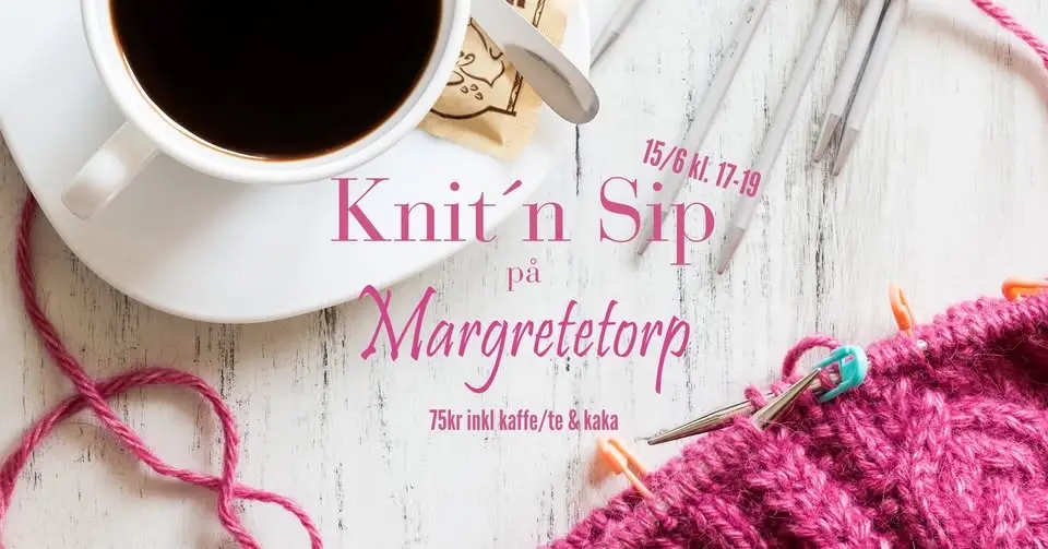 Knit´n sip på Margretetorp