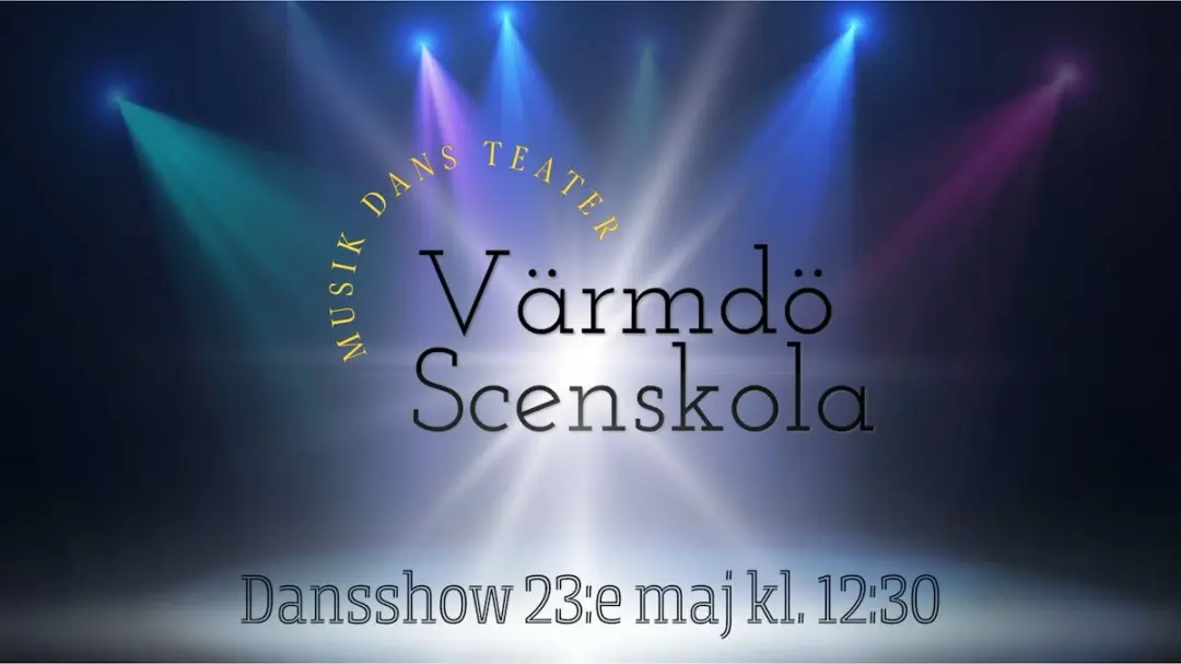 Värmdö Scenskolas Dansshow 23:e maj kl. 12:30
