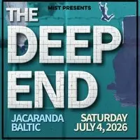 MIST Presents... THE DEEP END