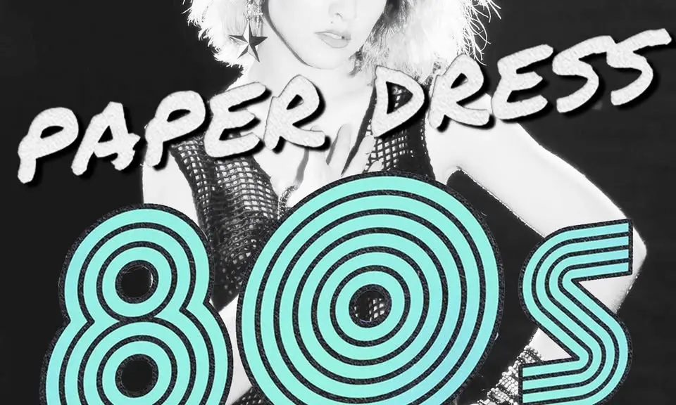 Paper Dress 80's Club