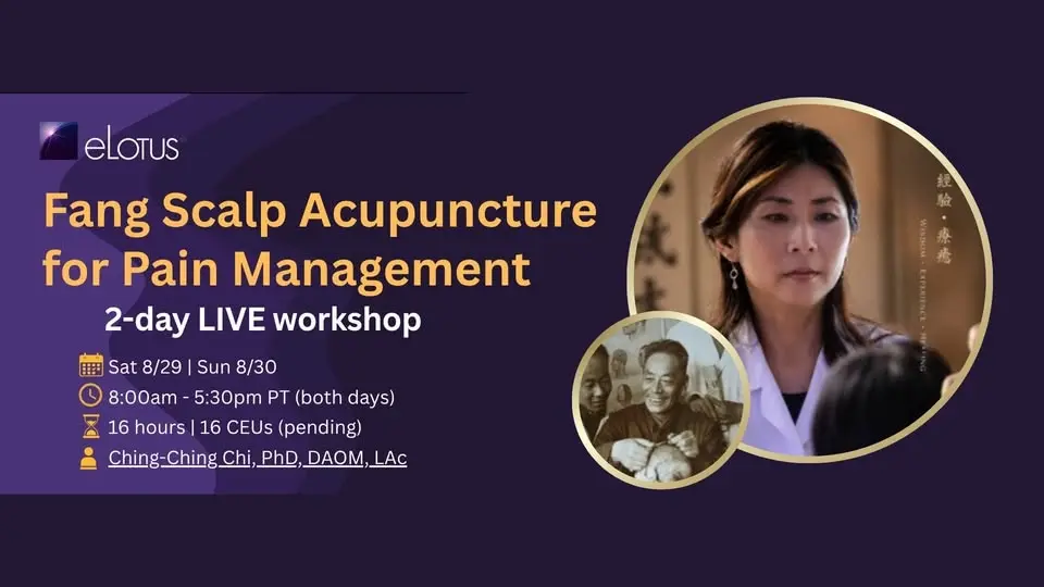 Scalp Acupuncture for Pain Management with Dr. Ching-Ching Chi