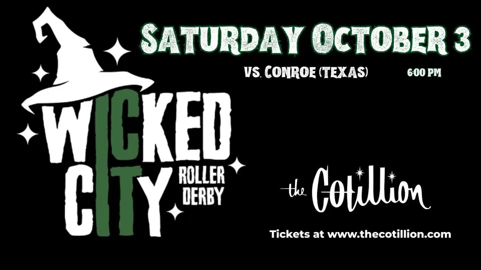 Wicked City Roller Derby vs. Conroe · October 3 · The Cotillion · Wichita, KS