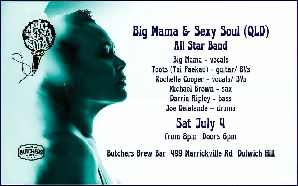 BIG MAMA & SEXY SOUL ALL STAR BAND (QLD) - LIVE AT BUTCHERS BREW BAR!!