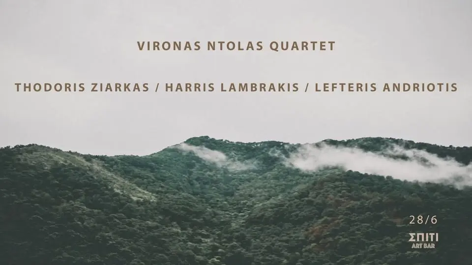 VIRONAS NTOLAS QUARTET live at Spiti Art Bar