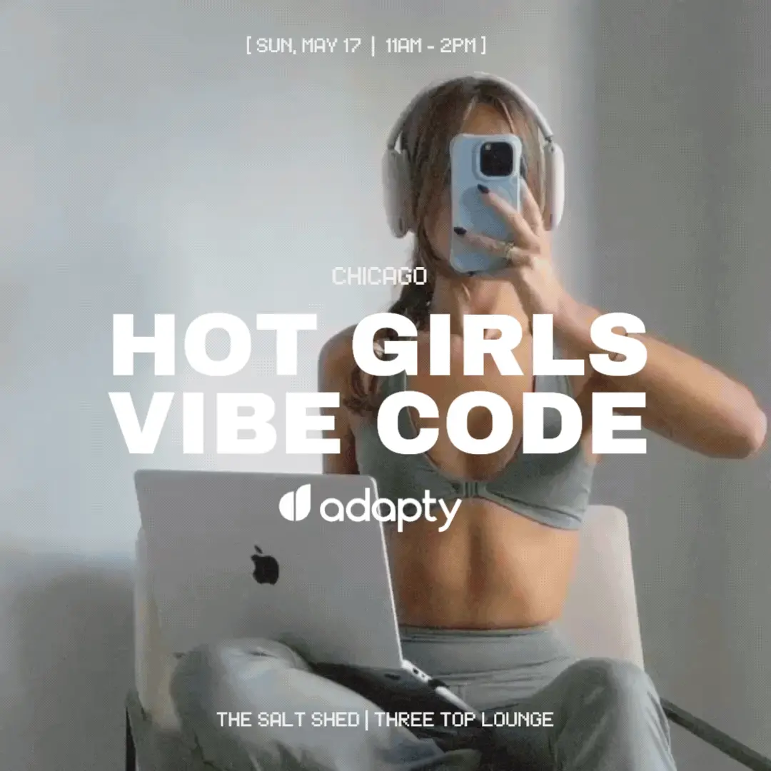 HOT GIRLS VIBE CODE x ADAPTY: Sculpt & Ship 🍑💻💸💞