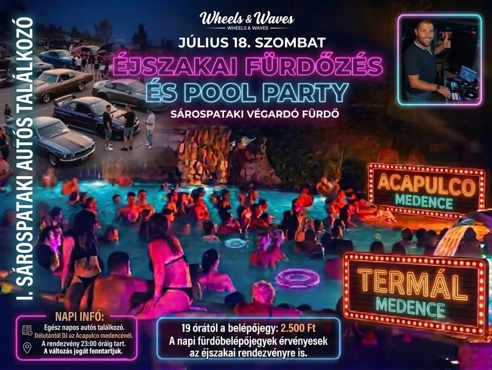 I. SÁROSPATAKI AUTÓSTALÁLKOZÓ ÉS ÉJSZAKAI POOL PARTY