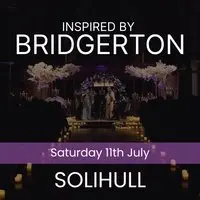 Bridgerton Inspired Concert - Solihull