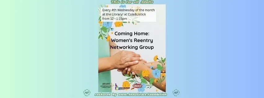 Re-share: Coming Home: Women's Re-entry Networking Group