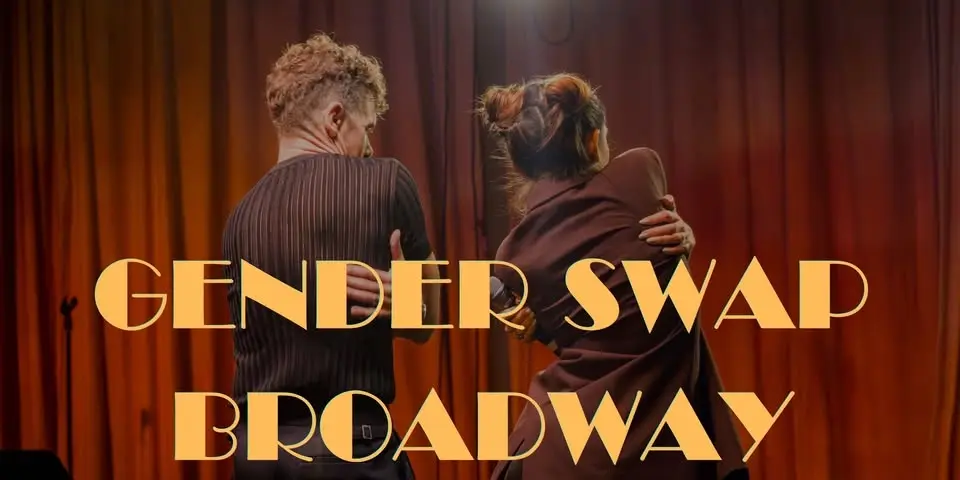 Gender Swap Broadway