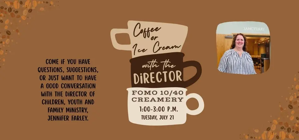 Coffee or Ice Cream with the Director