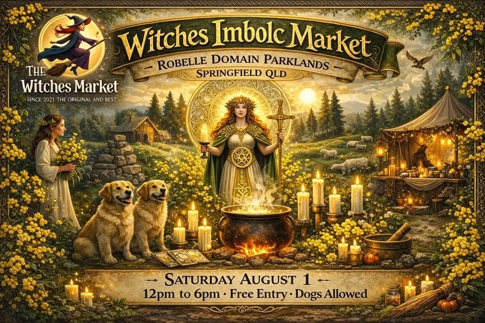The Witches Market The Circle - Robelle Domain Springfield Sat August 1, Midday to 6pm Free Entry 