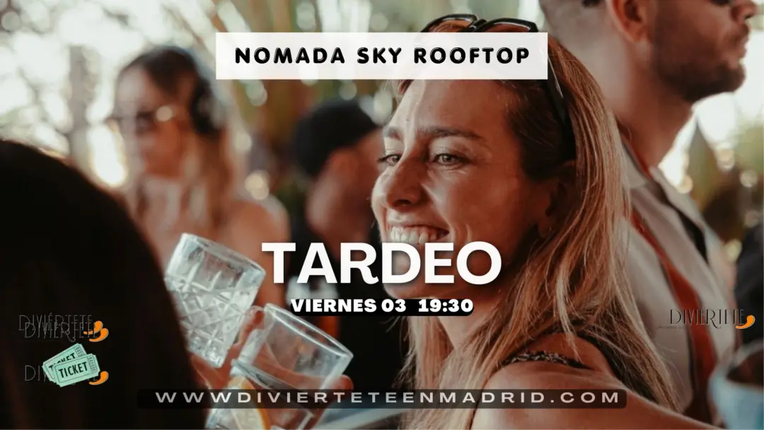 TARDEO EN EL ROOFTOP NOMADA SKY BAR, 25 -45 AÑOS.
