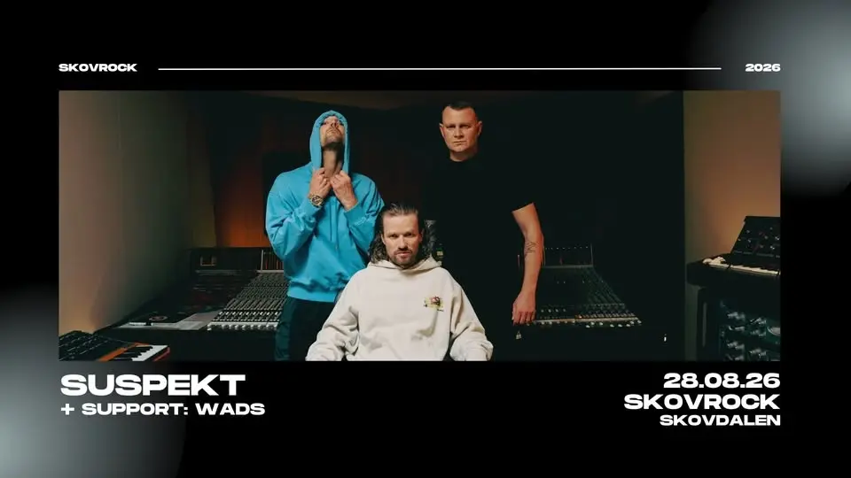 Suspekt + support: Wads | Skovrock 2026, Aalborg 