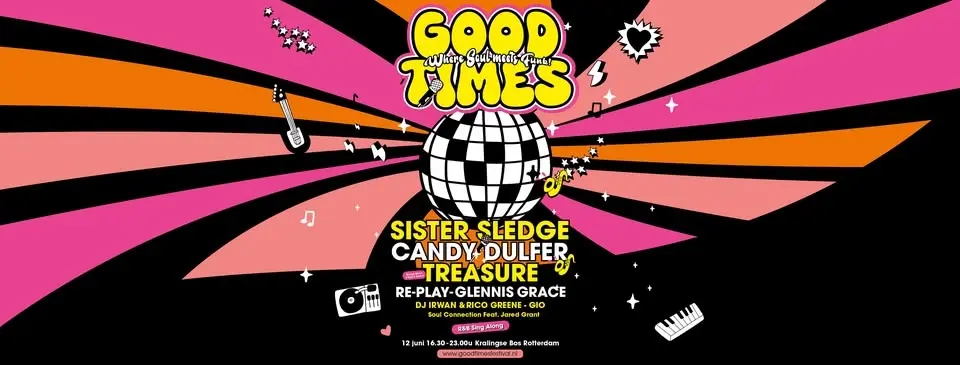 Good Times Festival met o.a. Sister Sledge & Candy Dulfer - Kralingse Bos Rotterdam