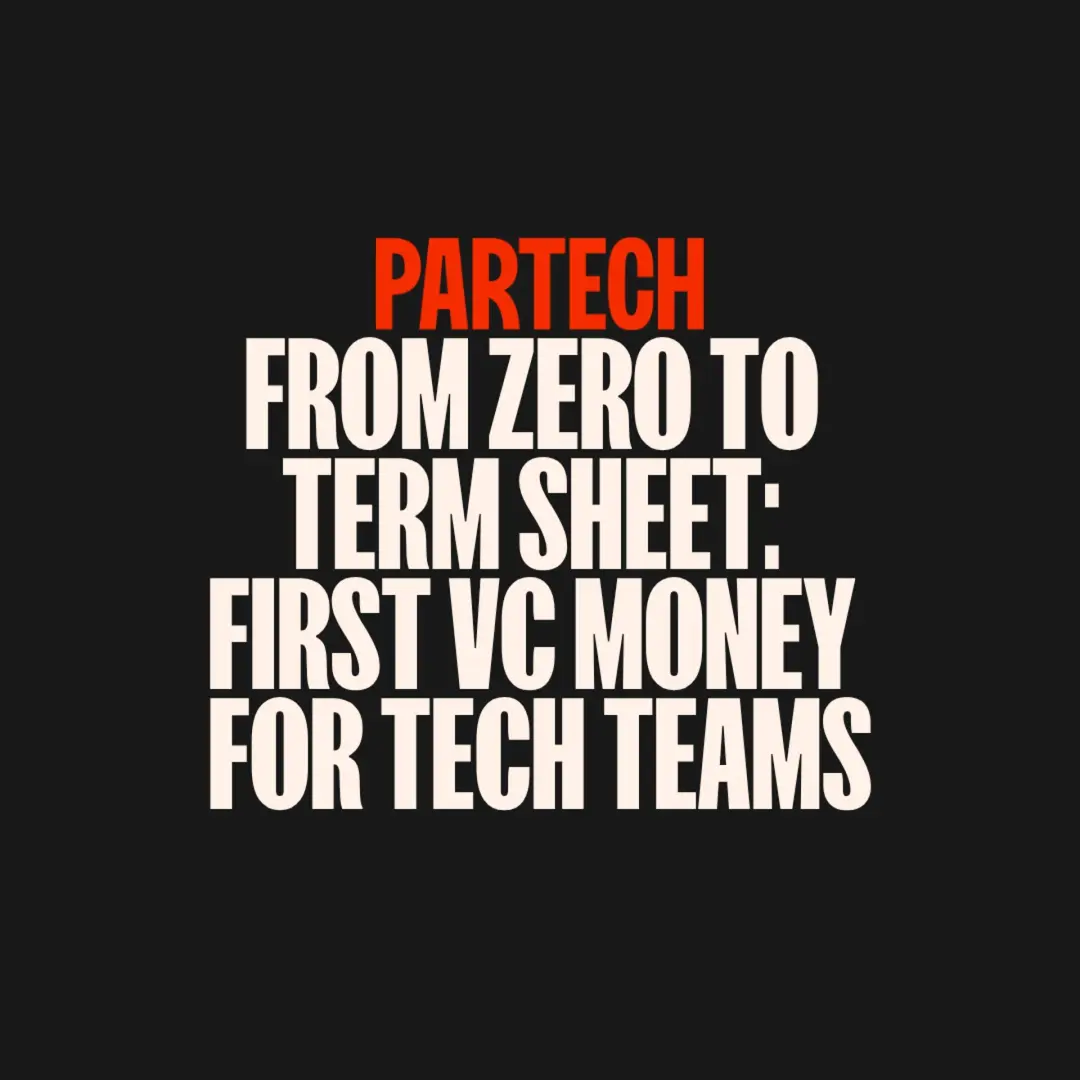 From Zero to Term Sheet: First VC Money for Technical Teams