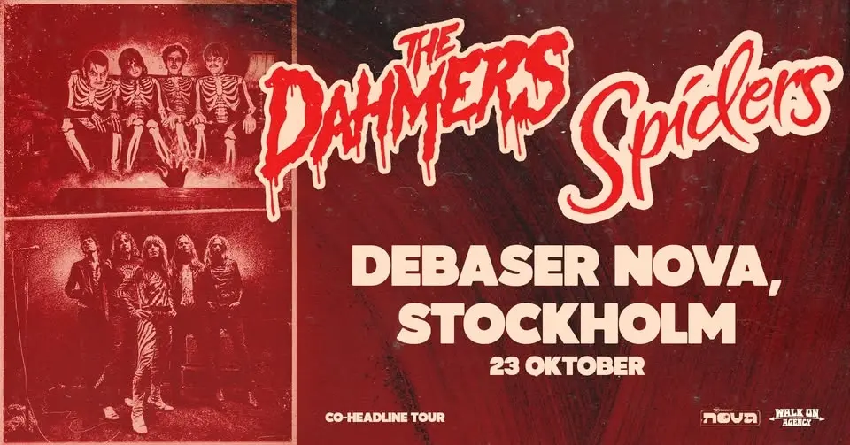 Spiders + The Dahmers | Debaser Nova