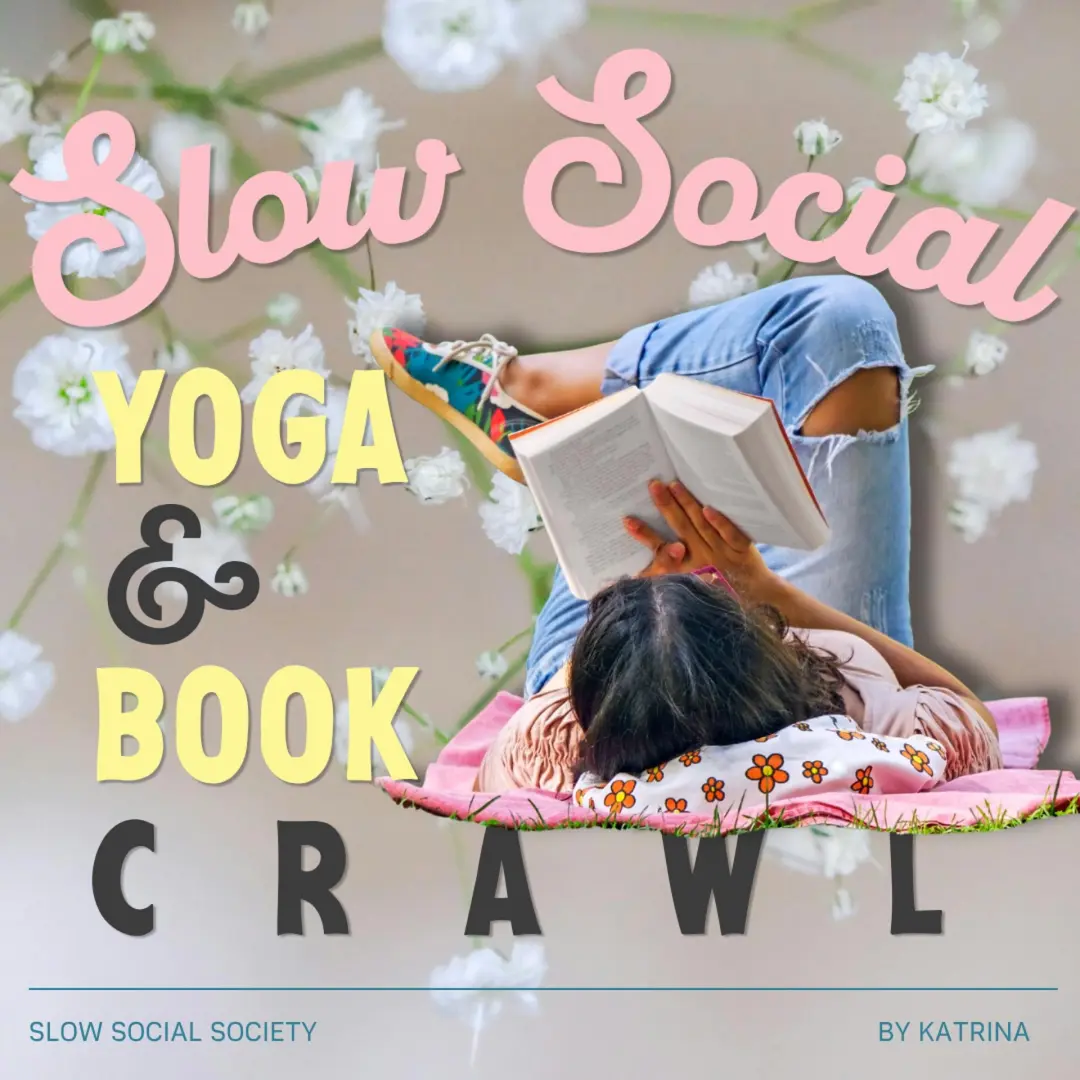Slow Social: Yoga & Book Crawl with Sound Bath Special