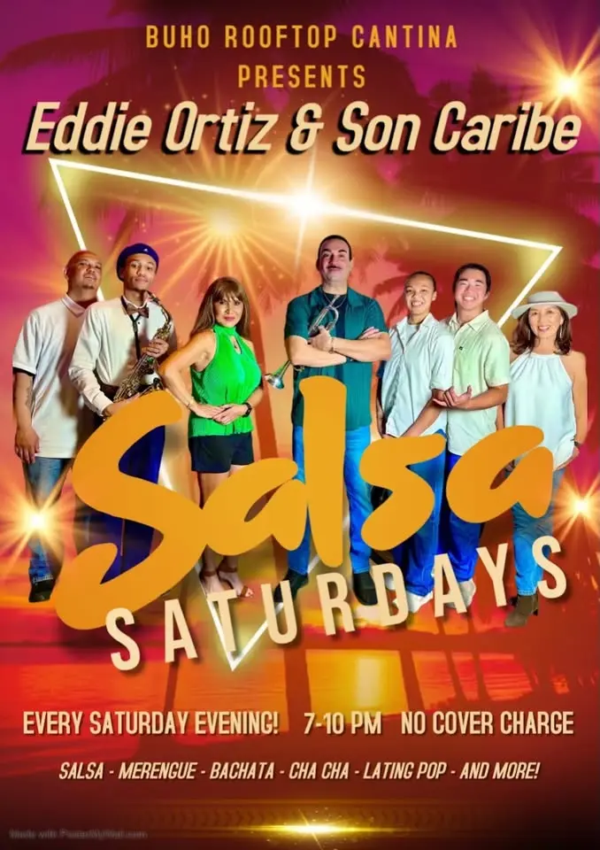 Eddie Ortiz and Son Caribe At Buho Rooftop Cantina Every Saturday Evening!