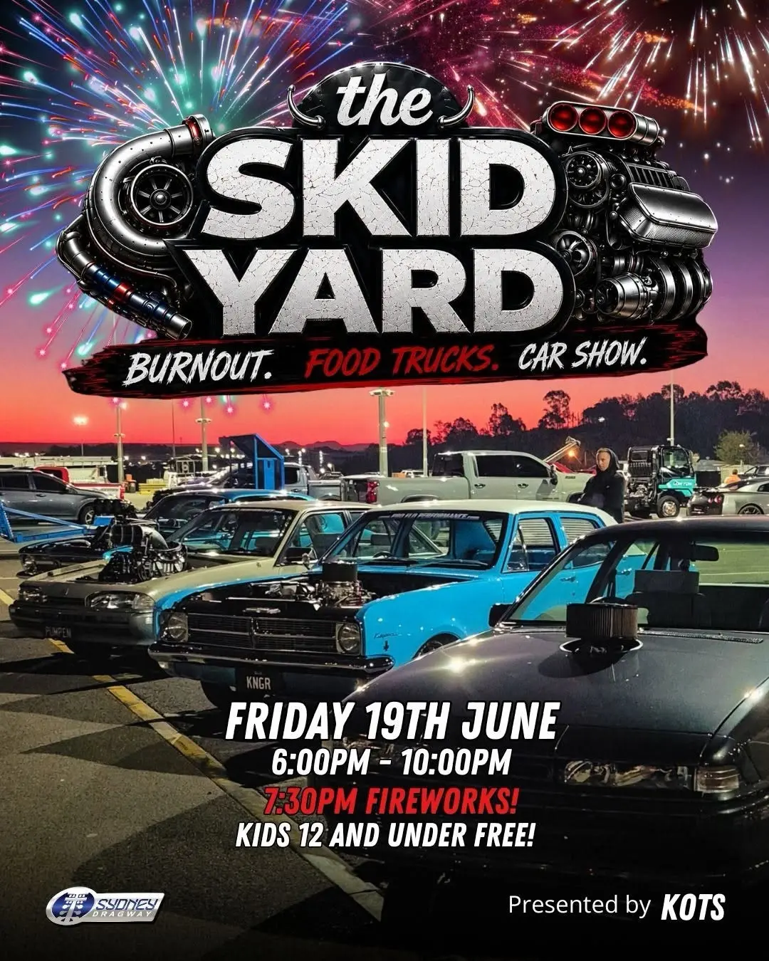 🔥 The Skid Yard 🔥 Car Show - Food Trucks - Burnouts - Fireworks 