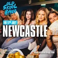 Old Skool Bingo Sat 17th July Newcastle