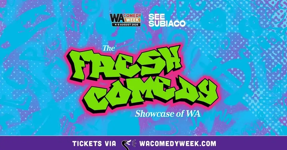 The Fresh Comedy Showcase (WA COMEDY WEEK)