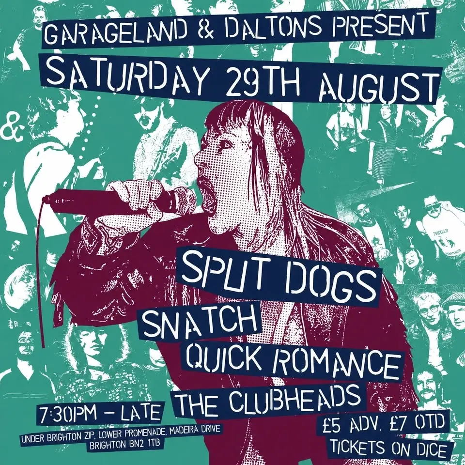 Garageland & Daltons present - Split Dogs, SNATCH, Quick Romance, The Clubheads