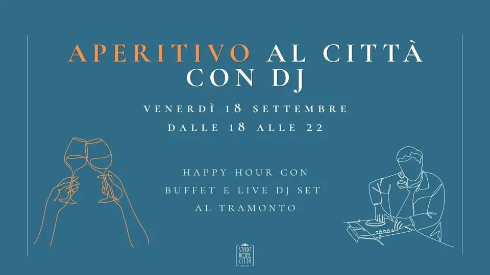 APERITIVO AL CITTÀ CON DJ