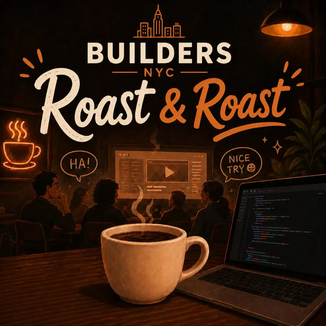 Builders NYC: Demo Day -- Roast & Roast