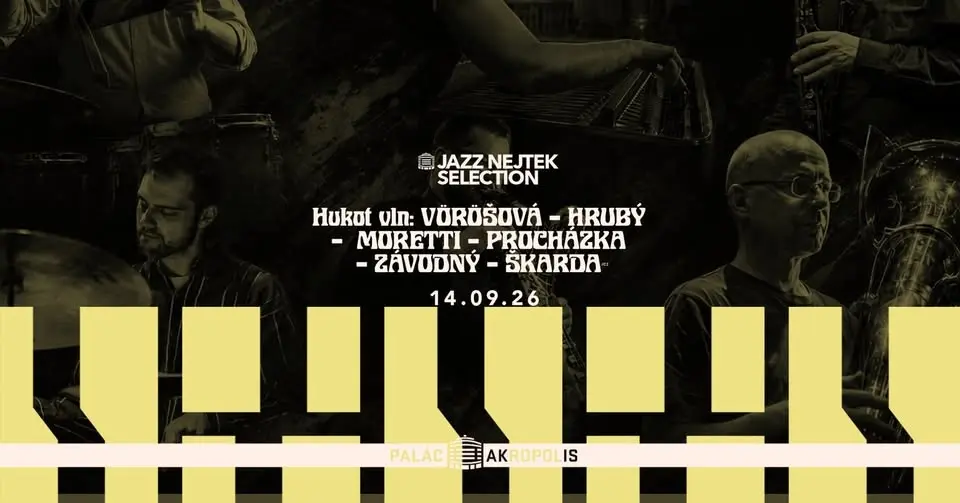 Hukot Vln: Vöröšová – Hrubý – Moretti – Procházka – Závodný – Škarda | Jazz Nejtek Selection