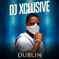 DJ Xclusive Live in Dublin Sat 22nd Aug at Chillers on the Green