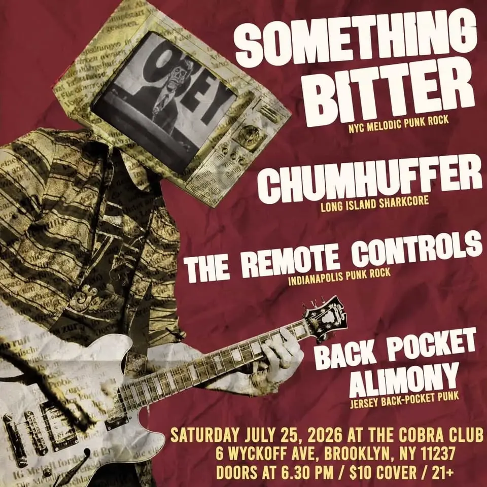 SOMETHING BITTER / THE REMOTE CONTROLS / CHUMHUFFER / BACK POCKET ALIMONY @ Cobra Club (Bklyn, NY)