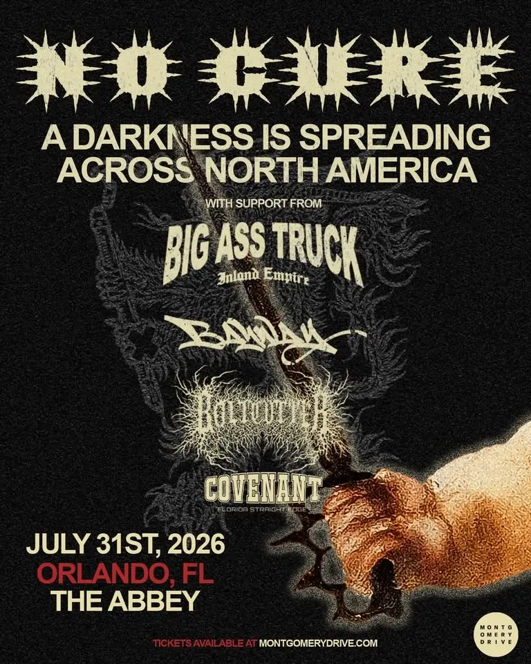 NO CURE with Big Ass Truck, Bayway, BOLTCUTTER, and Covenant at The Abbey - Orlando, FL