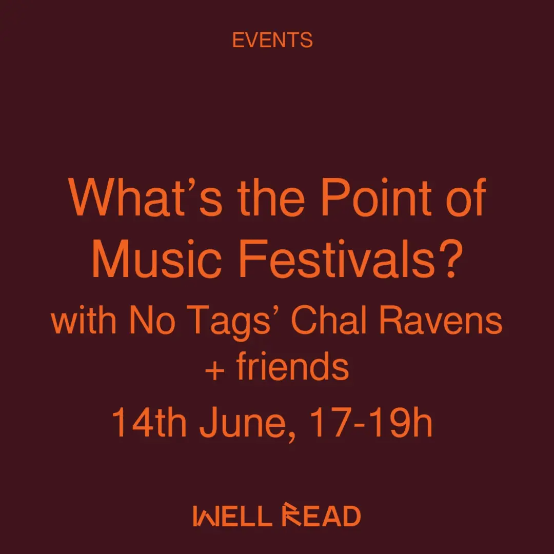 What’s the Point of Music Festivals? with No Tags’ Chal Ravens+ friends