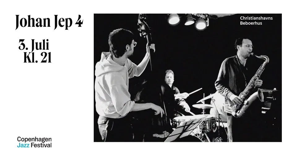 Johan Jep 4 - CPH Jazz Festival