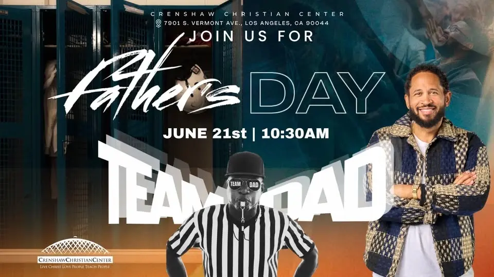 Father’s Day at Crenshaw Christian Center