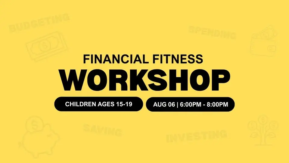 Financial Fitness Workshop - Ages 15-19
