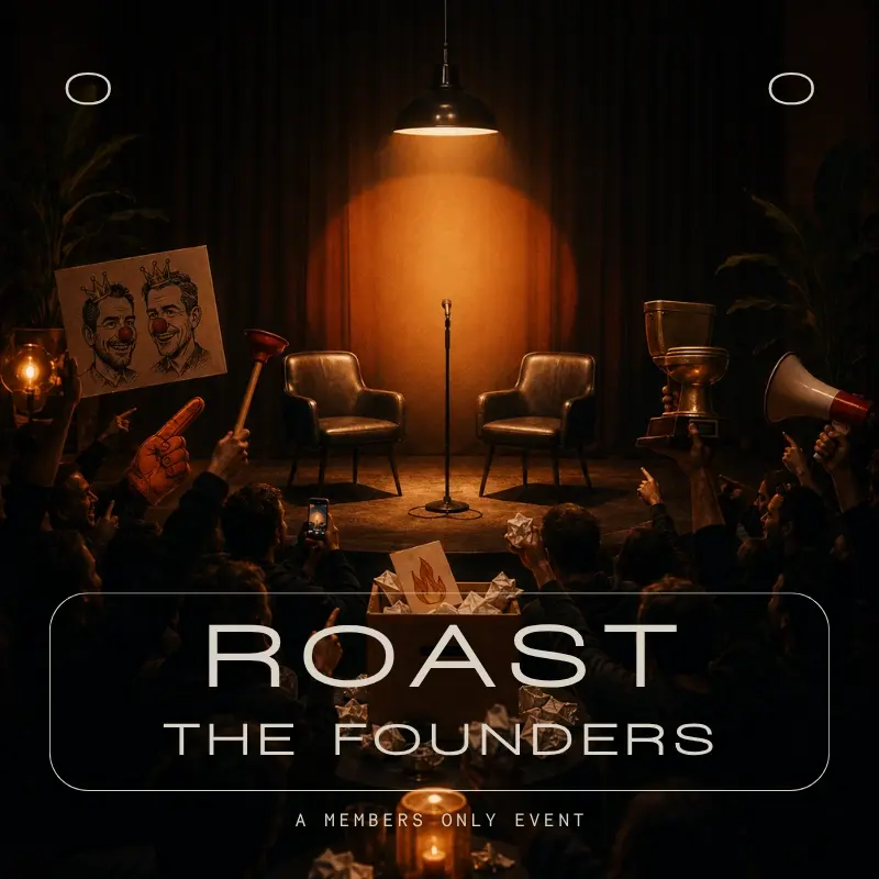 ROAST THE FOUNDERS