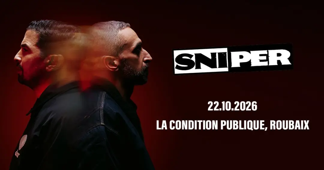 Sniper - La Condition Publique