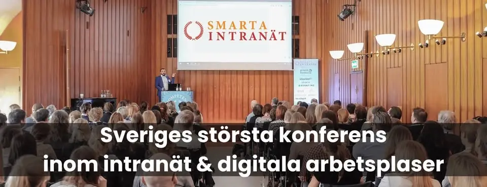 Smarta Intranät - Sveriges största konferens om intranät & digitala arbetsplatser