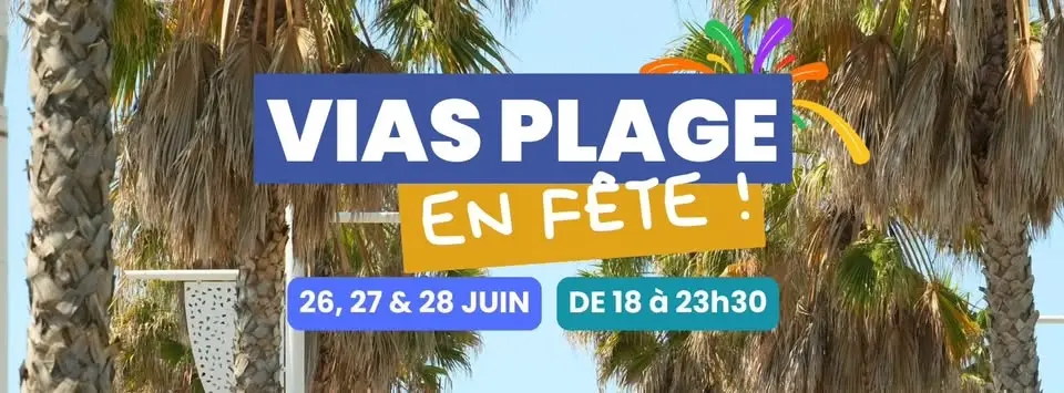 VIAS PLAGE EN FÊTE - Animations en plein air les 26, 27 & 28 Juin 