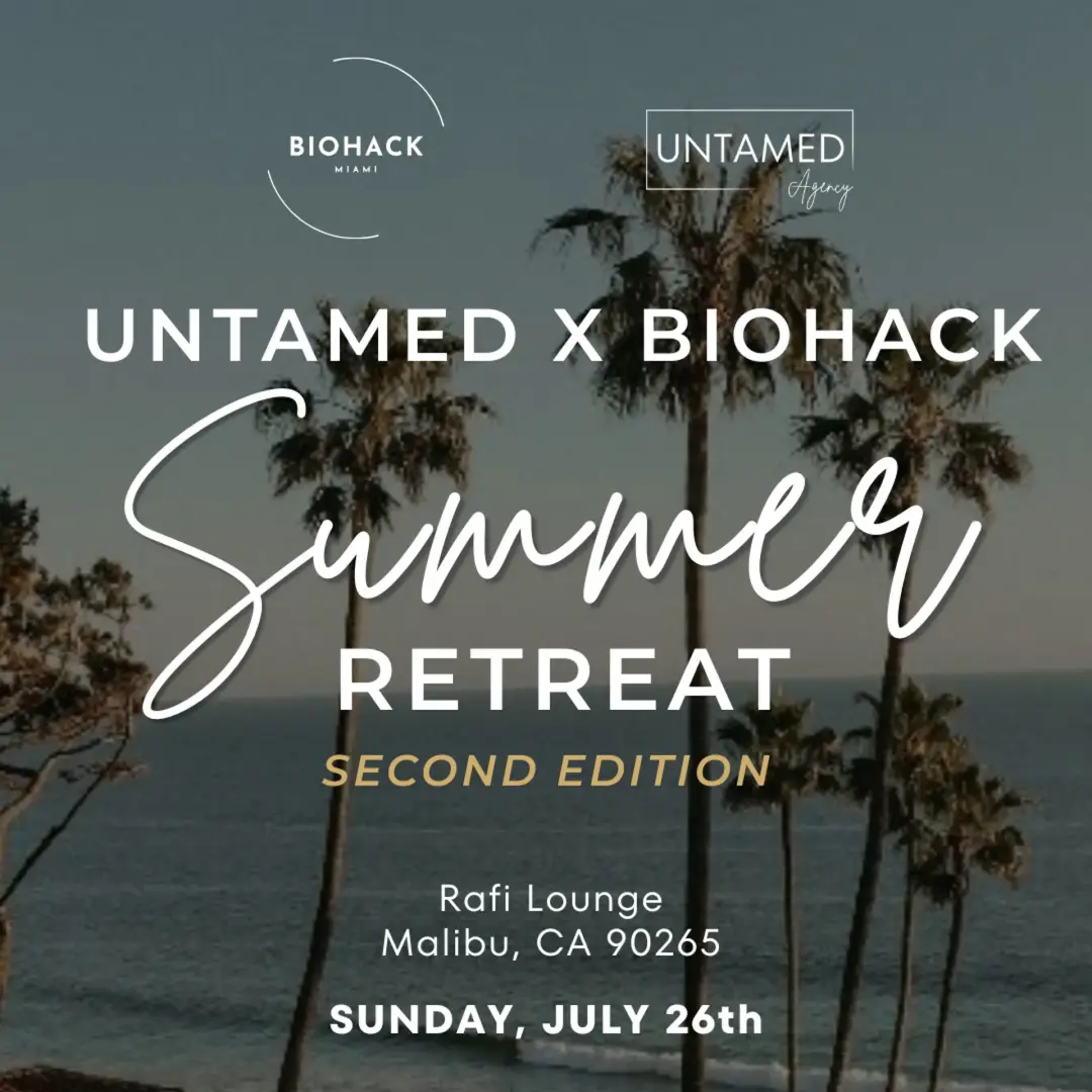 Untamed x Biohack LA Malibu Summer Retreat